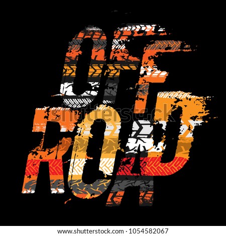 Off-Road grunge tyre lettering. Stamp tire word made from unique letters.  Vector illustration useful for poster, print, leaflet design. Editable graphic element in orange, yellow and black colors.