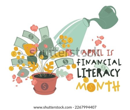 Financial literacy month. National event. Business success, personal finance education concept. Reviewing your attitude towards finances. Poster, print, banner. Vector illustration in flat style