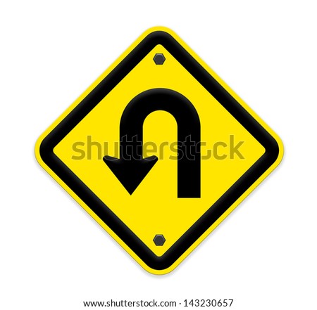 U-Turn Roadsign - Yellow Road Sign With Turn Symbol Isolated On White ...