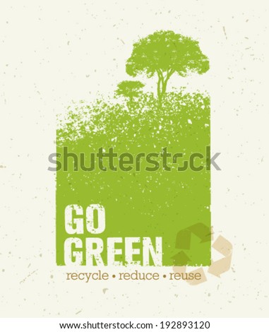 Go Green Recycle Reduce Reuse Eco Poster Concept. Vector Creative ...