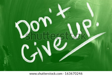 Don\'t Give Up Concept
