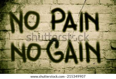 No Pain No Gain Concept