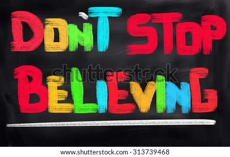 Don\'t Stop Believing Concept