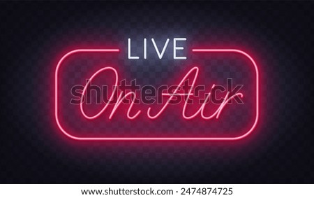 Live On Air Neon Sign on transparent dark background.