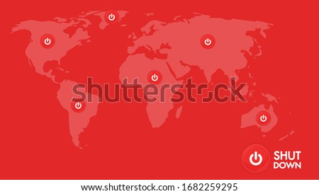 World map poster. Shut down logo design. Shut down symbol vector. 