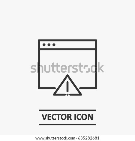 Outline browser error   icon illustration vector symbol