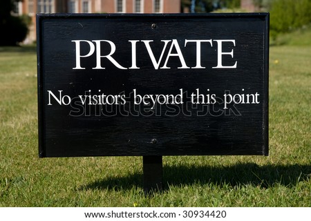 Warning sign, no visitors. Could be used for website