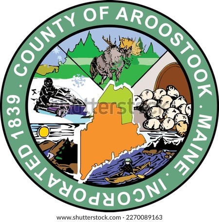 SEAL OF AROOSTOOK COUNTY MAINE USA