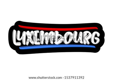 Luxembourg modern brush lettering text. Vector illustration logo for print and advertising