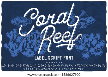 Original label script font named Corel Reef. Unique and strong typeface for any label, logo, poster etc.
