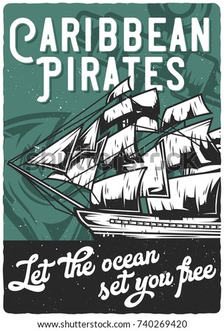 Poster ready design with illustration of old sailing vessel