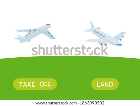 TAKE OFF and LAND antonyms word card vector template. Flashcard for english language learning. Opposites concept. The plane takes off, the plane lands