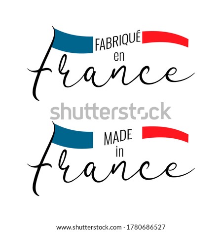 French text Fabrique en France translate made in France. National France flag on white background. Vector illustration