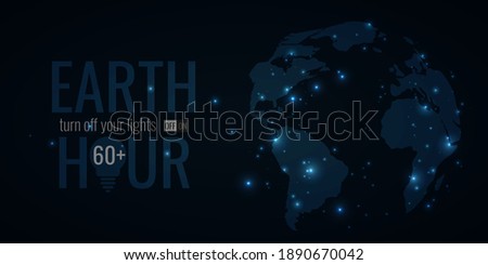 Earth Hour banner, poster, flyer. International action turn off your light. Space background with Earth planet and light. Vector illustration