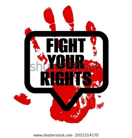 Fight for your rights lettering on white background. Red grunge hand print with motivational text. Revolution banner, poster, sticker, placard, flyer.  Vector illustration