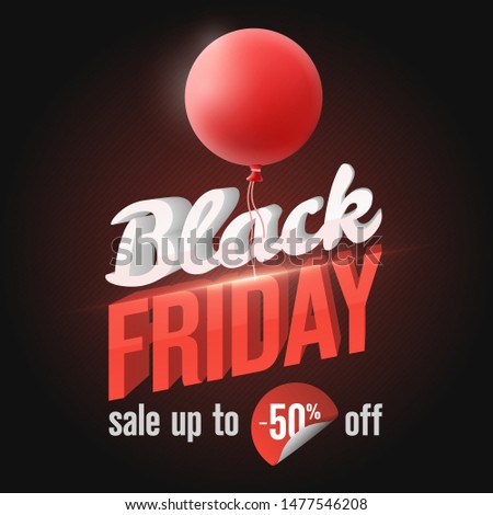 Black Friday Sale Banner 2019. Social Media Banner Design Template. 3d letters with lighting and a red balloon. Stylish template for seasonal advertising. sale up to -50% off. Vector illustration