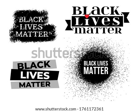 Black Lives Matter. Set of vector illustration protest banner about human right of black people in US. America. Isolated on white background.