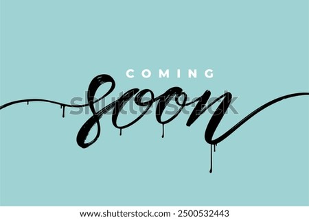 Coming soon text calligraphy inscription with smooth lines. the inscription is hand draw, with a brush with smudges. Promotion banner. Handwritten positive quote vector lettering.