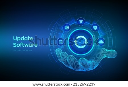 Update icon in robotic hand. Upgrade Software version concept on virtual screen. Computer program upgrade business technology internet concept. Vector illustration.