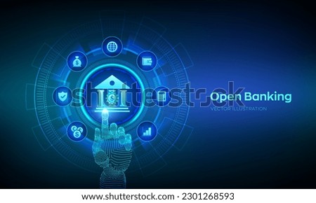 Open banking. Banking service. API financial technology. Fintech concept on virtual screen. Robotic hand touching digital interface. Vector illustration.