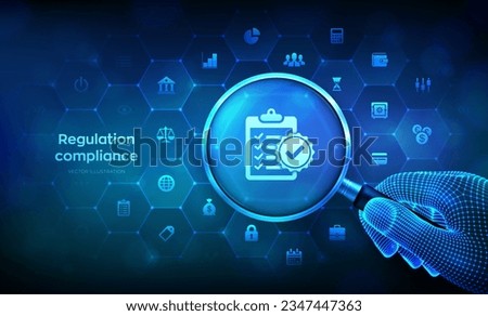 Regulation Compliance. Law regulation policy. Compliance rules financial control concept with magnifier in wireframe hand and icons. Magnifying glass and Reg Tech infographic. Vector illustration.