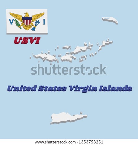 3d Map outline and flag of Virgin Islands, the coat of arms of the United States between the letters V and I, text name United States Virgin Islands.