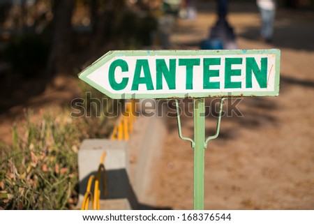 canteen direction and sign board on road side
