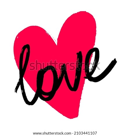 LOVE. Handwritten text love with a heart. Lettering vector illustration for poster, card, banner valentine day, wedding. Hand drawn word - love with doodle heart. Scribble print for tee, t-shirt, cup.