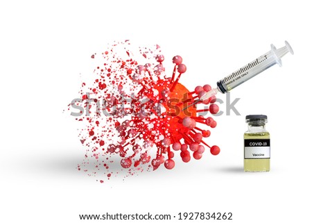 Concept coronavirus Covid-19 Vaccine in bottle and syringe during injection to destruction or destroyed virus model isolated on white background with clipping path
