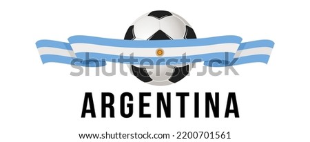 Soccer ball on the background of the flag of Argentina. A ribbon in the form of the flag of Argentina with a soccer ball in the center. Vector illustration for banner and poster. vector eps10