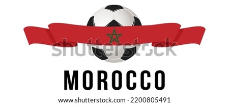 Soccer ball on the background of the flag of Morocco. A ribbon in the form of the flag of Morocco with a soccer ball in the center. Vector illustration for banner and poster. vector eps10