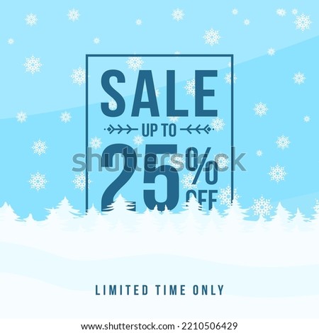 Winter sale up to 25% off. Winter sale banner template design with up to 25 percent off. Super Sale, end of season special offer banner. vector illustration