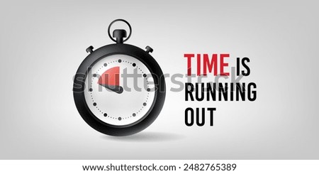 Time is Running Out text with a Clock or watch concept. Deadline Ending Soon 3d Illustration, Banner, Background, Stopwatch, vector illustration. Landscape Banner.