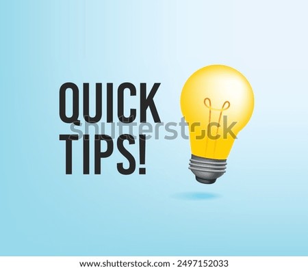 Quick Tips Text with Light Bulb symbolizes new Ideas. How to banner. Idea. Bulb vector illustration. Quick tips badge.