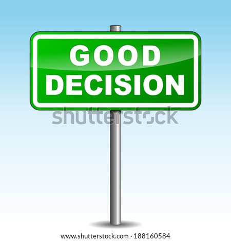 Vector illustration of good decision signpost on sky background