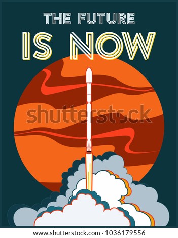 SpaceX Falcon 9 shipped Elon Musk and Mars. Future is Now art. Rocket Falcon 9 launching vector retro style illustration. Vector cartoon for web, postcard, poster, clothing print. Space ship steam.