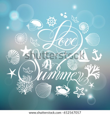 lettering love summer, sea design elements on blurred background