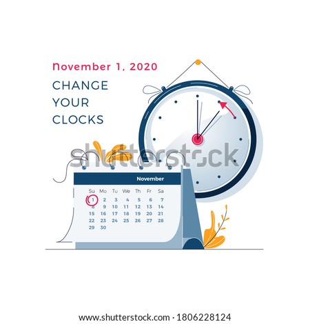 Daylight Saving Time ends concept. Calendar with marked date, text Change your clocks. The hand of the clocks turning to winter time. DST ends in usa, vector illustration in modern flat style design