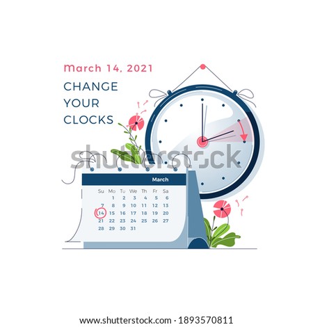 Daylight Saving Time begins concept. The clocks moves forward one hour. Calendar with marked date. DST begins in USA, spring clock changes for banner, web, emailing. Flat design vector illustration