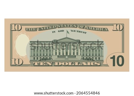 Ten dollar bill, 10 US dollars banknote, reverse side. Simplified vector illustration of USD isolated on a white background