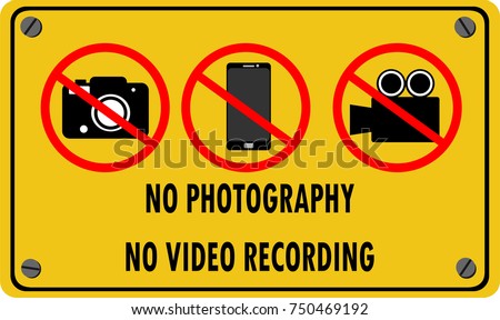 No photography and no video recording signboard