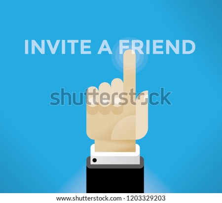 Businessman hand touching Invite a friend word. Idea - online messaging, communication, friendship and negotiations, social media networking services in modern business.