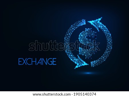 Futuristic money exchange concept with glowing low polygonal dollar sign and circle arrowws on dark blue background. Modern wireframe mesh design vector illustration.