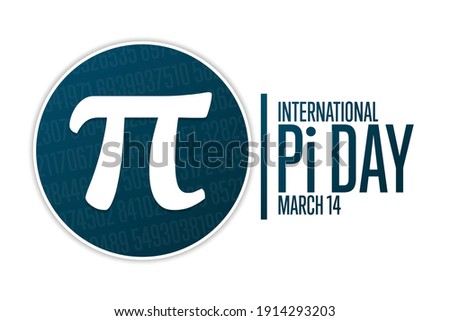 Happy National Pi Day. March 14. Holiday concept. Template for background, banner, card, poster with text inscription. Vector EPS10 illustration