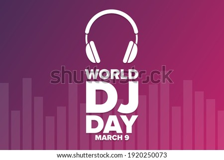 World DJ Day. March 9. Holiday concept. Template for background, banner, card, poster with text inscription. Vector EPS10 illustration