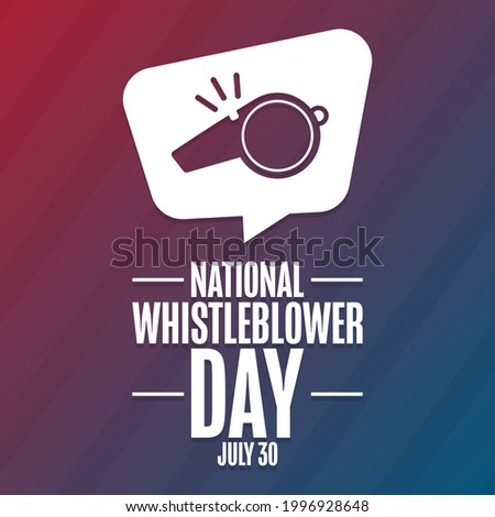 National Whistleblower Day. July 30. Holiday concept. Template for background, banner, card, poster with text inscription. Vector EPS10 illustration