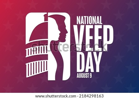 National Veep Day. August 9. Holiday concept. Template for background, banner, card, poster with text inscription. Vector EPS10 illustration