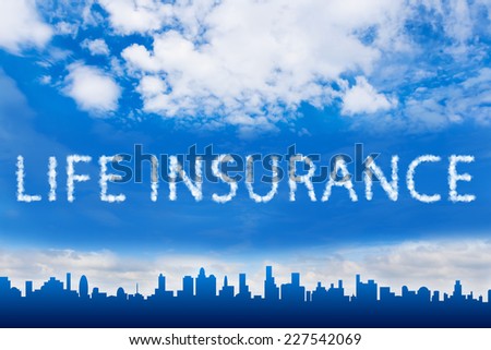life insurance text on cloud with blue sky