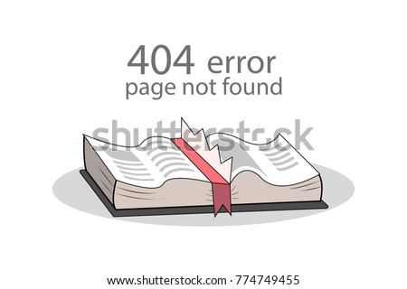 Page not found 404 error concept. Book with a paper, page torn missing isolated on white background, funny layout for web page. Vector illustration