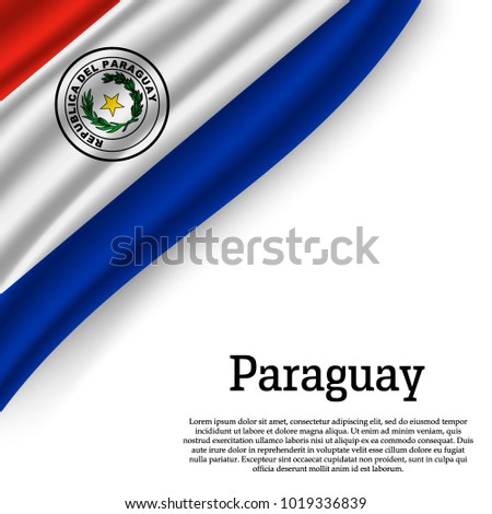 waving flag of Paraguay on white background. Template for independence day. vector illustration
